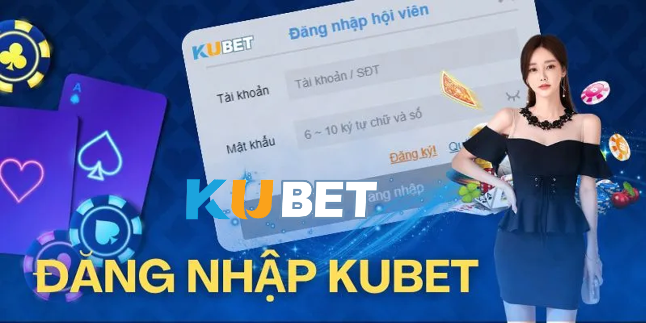 Đăng Nhập Kubet – Hướng Dẫn Truy Cập An Toàn, Nhanh Chóng, Không Bị Chặn